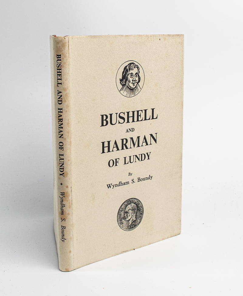 BUSHELL and HARMAN of Lundy by Wyndham S Boundy