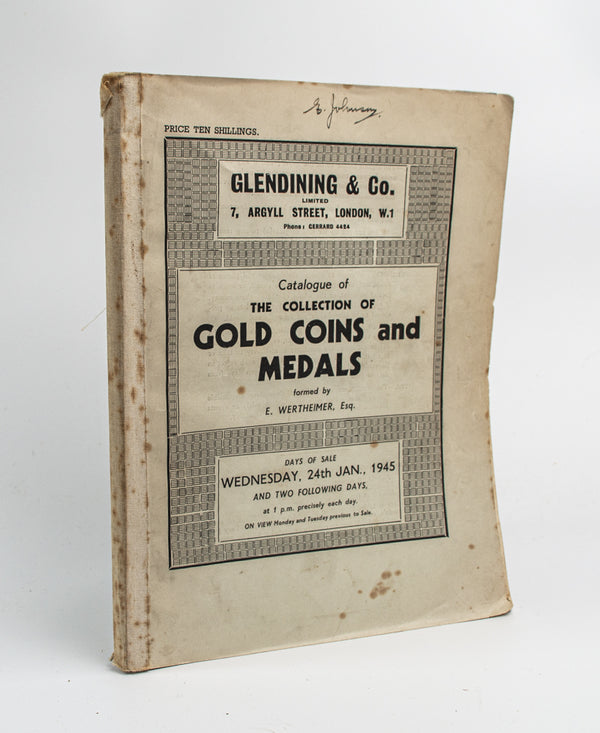 1945 The Collection of Gold Coins and Medals formed by E WERTHEIMER Esq,  Glendinings