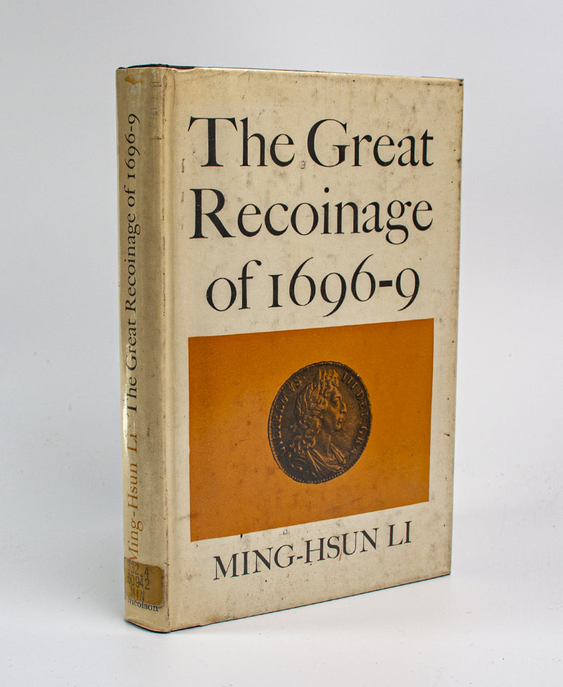 The GREAT recoinage of 1696 by MING-HSUn LI